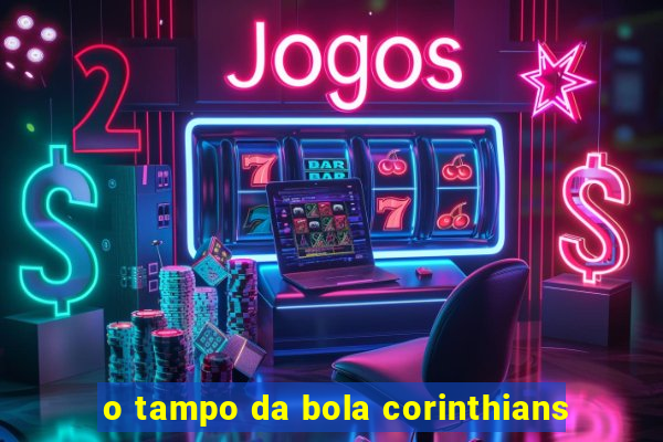 o tampo da bola corinthians